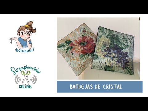BANDEJAS DE CRISTAL: DECOUPAGE CON SERVILLETAS Y CRAQUELADO CASERO