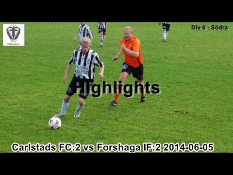 Highlights Carlstads FC:2 vs Forshaga IF:2 2014-06-05