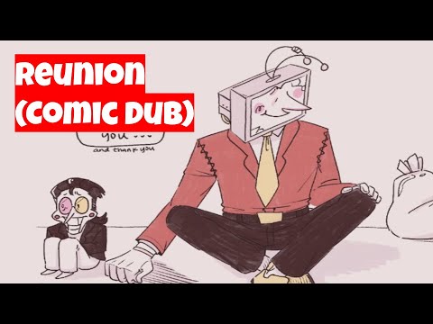 Reunion (Comic Dub)