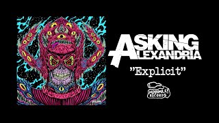 Asking Alexandria - Explicit