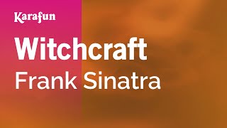 Witchcraft - Frank Sinatra | Karaoke Version | KaraFun