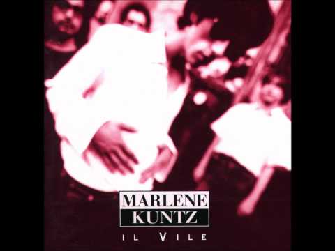 Marlene Kuntz - Il Vile [full Album]