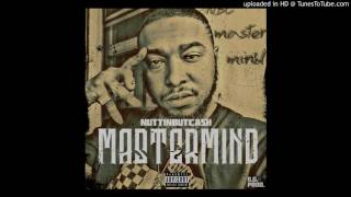 8) Nuttinbutcash- Movin Slow