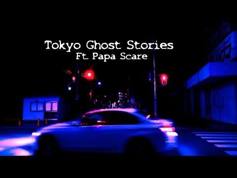 TOKYO GHOST STORIES - 6 Tales from Ghostly Japan Ft Papa Scare