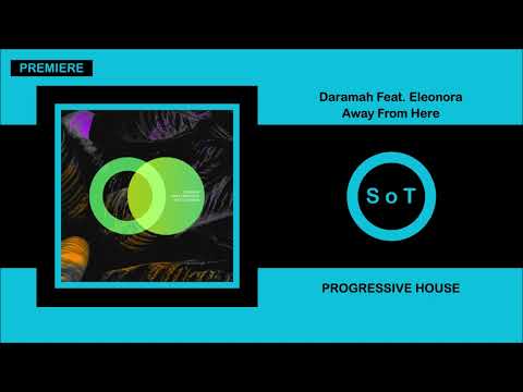Daramah Feat. Eleonora - Away From Here (Original Mix) [PREMIERE] [Progressive House] [Area Verde]
