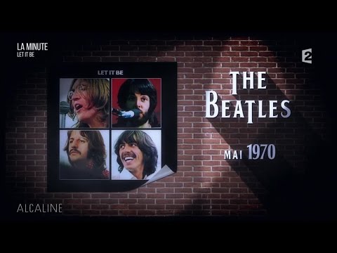 Alcaline - La Minute : "Let it be"