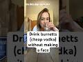 Drink Burnetts Cheap Vodka Without Making A Face Bartender Cheapvodka