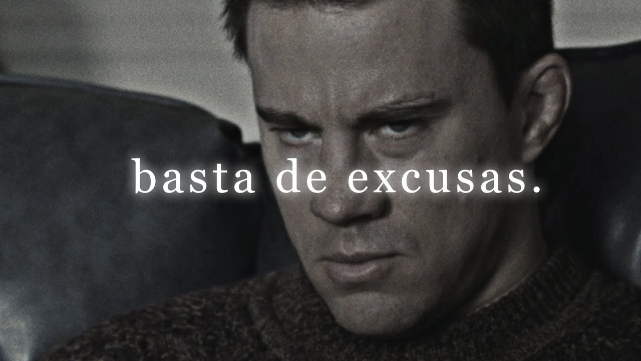 BASTA DE EXCUSAS - Poderoso Discurso Motivacional