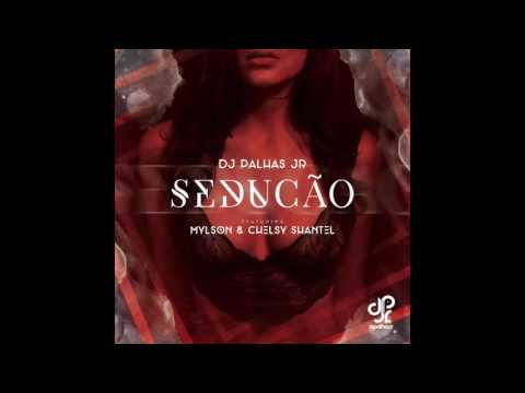 Sedução - Dj Palhas ft.Mylson & Chelsy Shantel (letra)