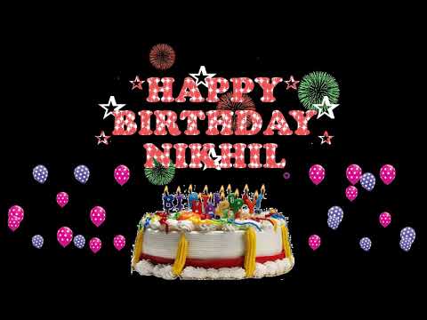 NIKHIL HAPPY BIRTHDAY TO YOU