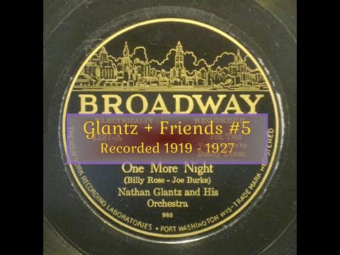 One More Night - Nathan Glantz and Dick Robertson 1927
