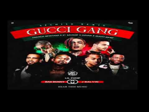 Lil Pump Ft Bad Bunny  J Balvin  French Montana  21 Savage  Ozuna y Gucci Mane - Gucci Gang