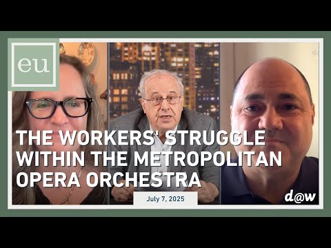 Economic Update: The Workers' Struggle within The Metropolitan Opera Orchestra