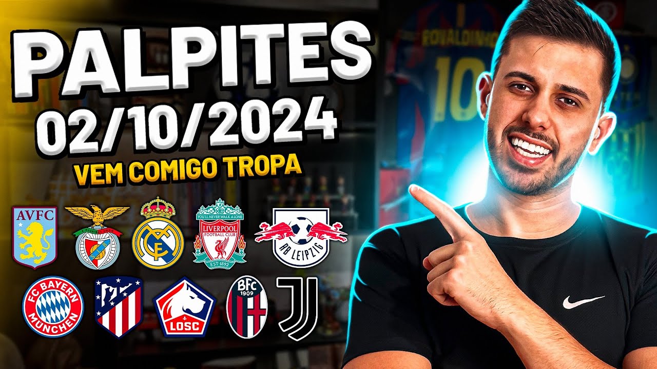PALPITES DE FUTEBOL DO DIA 02 10 2024 + BILHETE PRONTO