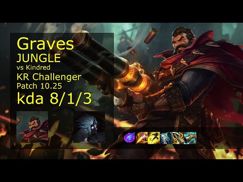 Graves Jungle vs Kindred - KR Challenger 8/1/3 Patch 10.25 Gameplay // [롤] 그레이브즈 vs 킨드레드 정글