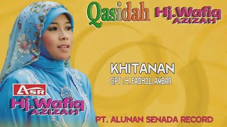 Download lagu WAFIQ AZIZAH - QASIDAH - KHITANAN ( Video Musik ) HD mp3 Download lagu WAFIQ AZIZAH - QASIDAH - KHITANAN ( Video Musik ) HD mp3