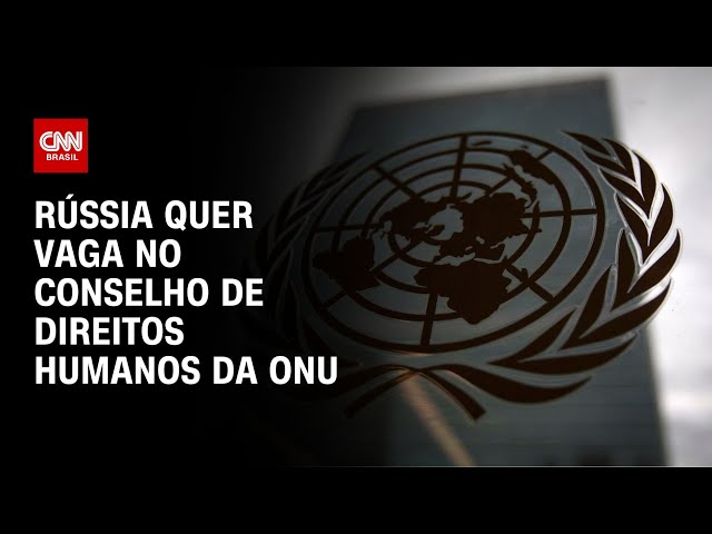Rússia quer vaga no Conselho de Direitos Humanos da ONU | LIVE CNN