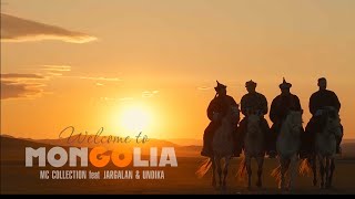 MC Collection - Welcome to Mongolia feat Jargalan & Undika MC Collection - Welcome to Mongolia feat Jargalan & Undika