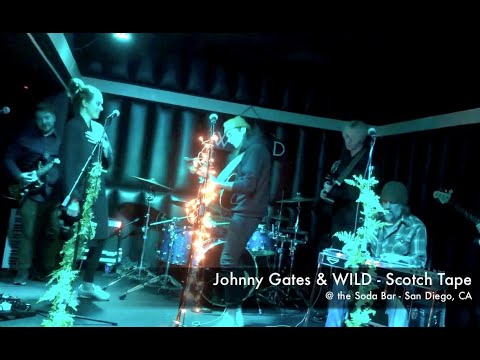 Johnny Gates & WILD - Scotch Tape