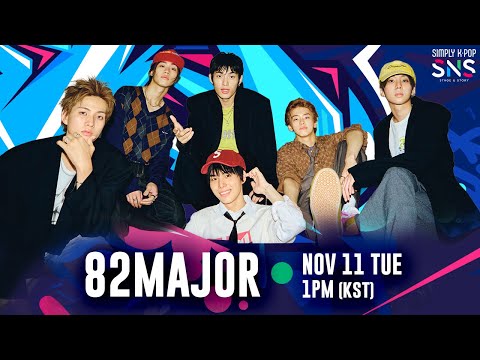 [Simply K-Pop S.N.S ] Ep.1 82MAJOR(82메이저)