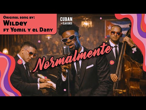 Normalmente – (Lyrics by Wildey ft Yomil y el Dany) - Neo-Soul [NEW VERSION]
