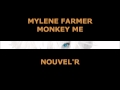 MYLENE FARMER - NOUVEL'R (from Monkey Me ...