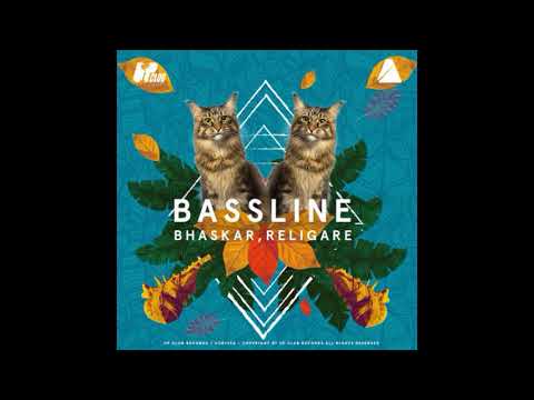 Bhaskar, Religare   Bassline