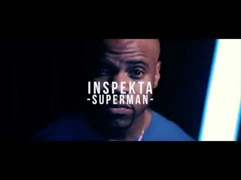 Inspekta - Superman (Prod by Jay Picasso) @inspektamusic