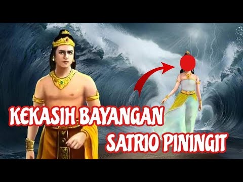 KEKASIH BAYANGAN SATRIO PININGIT | Sang Kinasih | Ratu Adil | Imam Mahdi | Kangkung 007