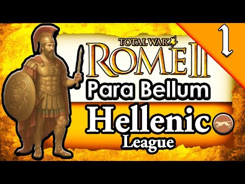 RISE OF THE HELLENIC LEAGUE! Total War Rome 2: Para Bellum: Hellenic League Campaign Gameplay #1