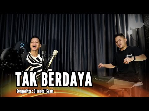 TAK BERDAYA - DANGDUT COVER (OFFICIAL LIVE MUSIC)