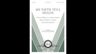 My Faith Still Holds (SATB) - arr. Jay Rouse