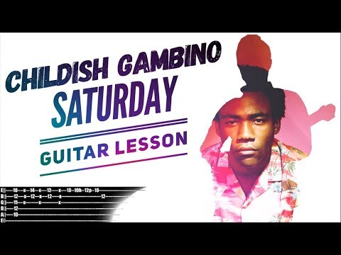 Guitar Study: Childish Gambino - Saturday Guitar Lesson