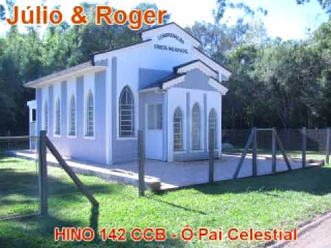 HINO 142 CCB   Ó Pai Celestial - @JulioeRoger 