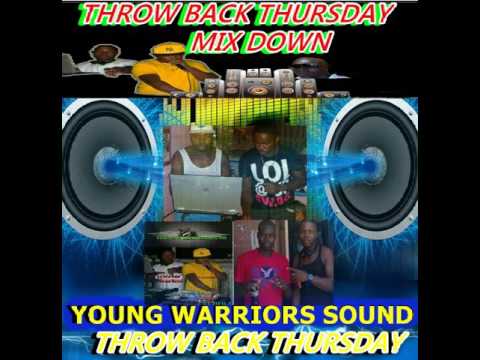 YOUNG WARRIORS SOUND THROW BACK THURSDAY MIX