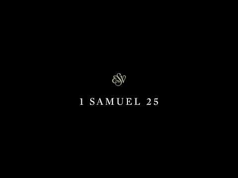 1 Samuel 25 - English Standard Version (ESV)
