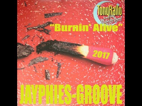 JAYPHIES & TONY RALLO - Burnin' Alive (Jayphies-Groove) 2017