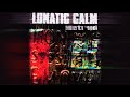 Lunatic Calm Leave You Far Behind Filthy Acid Mix PREVIOUSLY UNRELEASED