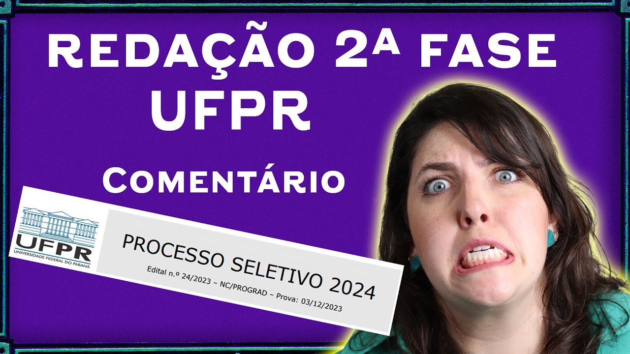 2ª FASE UFPR 😵 Comentário sobre Compreensão e Produção de Texto | Português com Gabi Ceccon