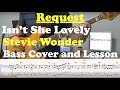 Isn't She Lovely - Stevie Wonder - Bass Cover and Lesson - Request
