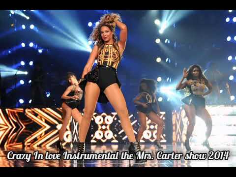 Beyoncé - Crazy In Love The Mrs. Carter Show 2014 (Instrumental)