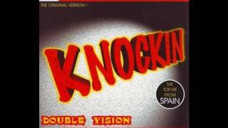 Double Vision - Knockin (Extended Club Mix)