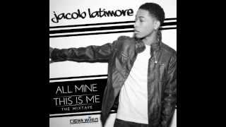 Jacob Latimore - All Mine (AUDIO) This is Me Mixtape