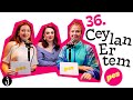 PES | Pınar Fidan x Seda Yüz | Konuk: Ceylan Ertem - “Bunun böyle yapacağı belliydi.” #36
