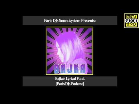 Bajka - Bajka's Lyrical Funk - [Paris DJs Podcast] (2009)