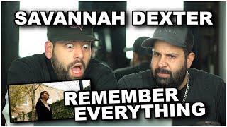 STOP TELLING ME THAT TIME IS GOING TO HEAL!! Savannah Dexter - Remember Everything *REACTION!!