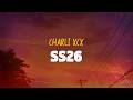 Charli xcx – SS26 (Lyrics)