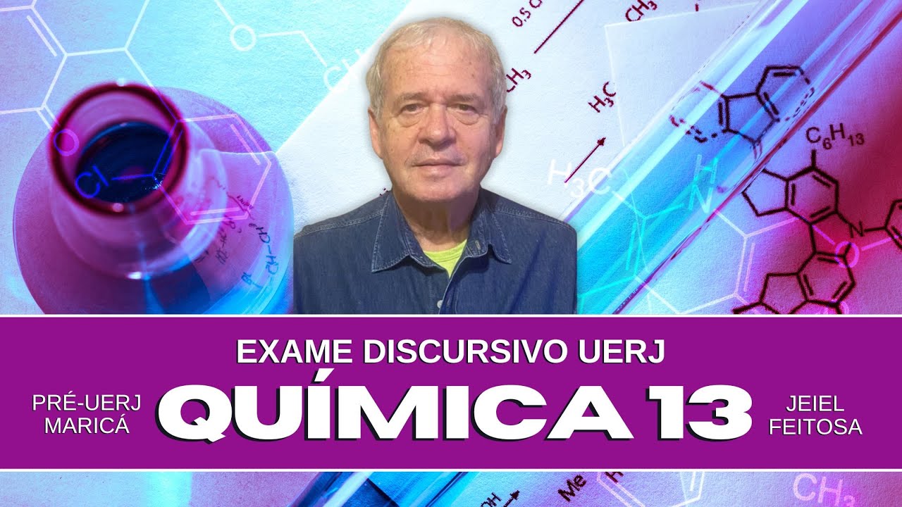 Aula 13 de Química (Exame Discursivo UERJ) com Jeiel Feitosa - 09/10/2024