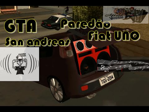 FIAT UNO PANCADÃO AO SOM DO GABRIEL DINIZ - GTA SAN ANDREAS ♫♪