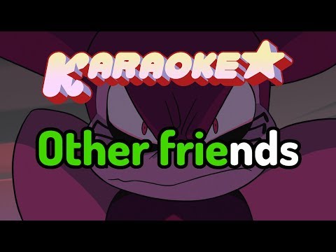 Other Friends - Steven Universe Movie Karaoke